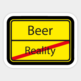 Beer - Reality - Funny Beer Drinking Party Sticker